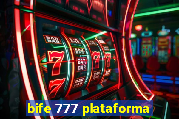 bife 777 plataforma